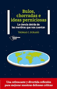 Bulos, chorradas e ideas perniciosas - Thomas C. Durand - E-Book