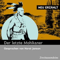 Der letzte Mohikaner - neu erzählt -  - Hörbuch