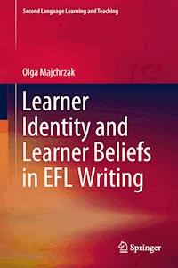 Learner Identity and Learner Beliefs in EFL Writing - Olga Majchrzak - E-Book
