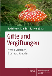 Gifte und Vergiftungen - Susann Buchheim-Schmidt - E-Book
