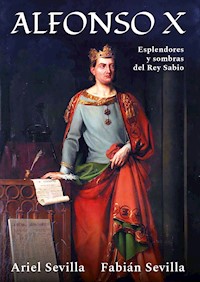Alfonso X - Fabián Sevilla - E-Book