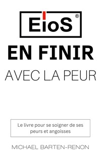 En finir avec la peur - Michael Barten-Renon - E-Book