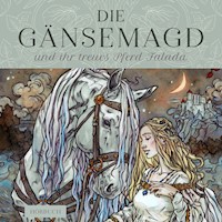 Die Gänsemagd - Brüder Grimm - Hörbuch