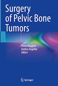 Surgery of Pelvic Bone Tumors -  - E-Book