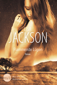 Flammende Lügen - Lisa Jackson - E-Book