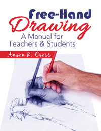 Free-Hand Drawing - Anson K. Cross - E-Book