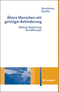 Ältere Menschen mit geistiger Behinderung - Maximilian Buchka - E-Book