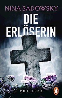 Die Erlöserin - Nina Sadowsky - E-Book
