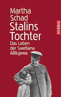 Stalins Tochter - Martha Schad - E-Book