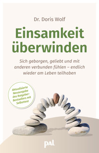 Einsamkeit überwinden - Doris Wolf - E-Book