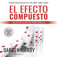 El Efecto Compuesto - Darren Hardy - Hörbuch