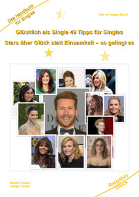 Glücklich als Single 49 Tipps für Singles - Holger Kiefer - E-Book