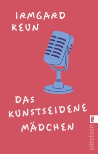 Das kunstseidene Mädchen - Irmgard Keun - E-Book