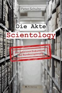 Die Akte Scientology - Peter Schulte - E-Book