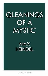 Gleanings of a Mystic - Max Heindel - E-Book