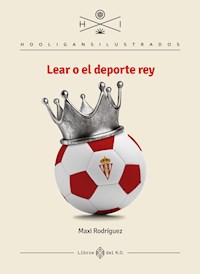Lear o el deporte rey - Maxi Rodríguez - E-Book