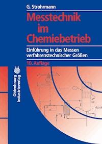 Messtechnik im Chemiebetrieb - Günther Strohrmann - E-Book