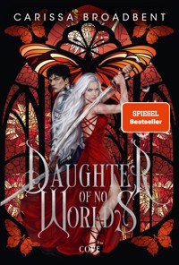 Daughter of No Worlds (War of Lost Hearts 1) - Carissa Broadbent - E-Book