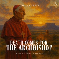 Death Comes for the Archbishop - Audiobook - Willa Cather - Hörbuch