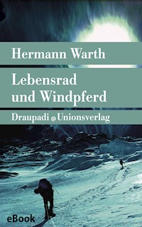 Lebensrad und Windpferd - Hermann Warth - E-Book