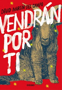 Vendrán por ti - David Martín del Campo - E-Book