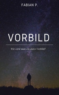 Vorbild - Fabian Pscherer - E-Book