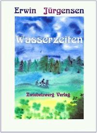 Wasserzeiten - Erwin Jürgensen - E-Book
