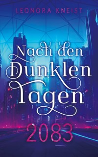 Nach den Dunklen Tagen - Leonora Kneist - E-Book