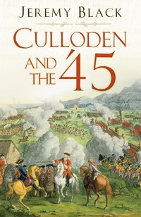 Culloden and the '45 - Jeremy Black - E-Book