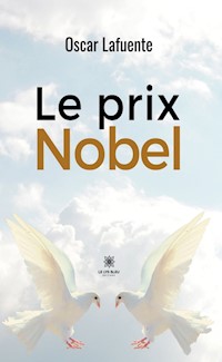 Le prix Nobel - Oscar Lafuente - E-Book