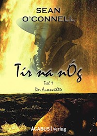 Tír na nÓg. Der Auserwählte - Sean Connell - E-Book