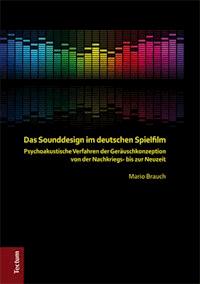 Das Sounddesign im deutschen Spielfilm - Mario Brauch - E-Book