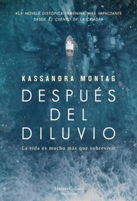 Después del diluvio - Kassandra Montag - E-Book