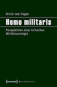 Homo militaris - Ulrich vom Hagen - kostenlos E-Book