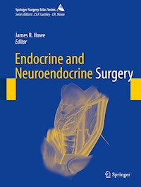 Endocrine and Neuroendocrine Surgery - - E-Book
