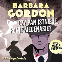 Czy pan istnieje, panie mecenasie? - Barbara Gordon - Hörbuch