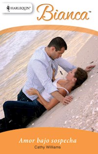 Amor bajo sospecha - Cathy Williams - E-Book