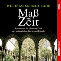 Maß und Zeit - Wilhelm Schmid-Bode - Hörbuch