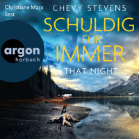 That Night - Schuldig für immer (Ungekürzte Lesung) - Chevy Stevens - Hörbuch