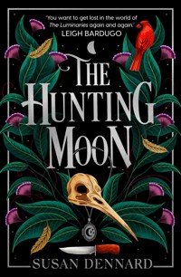 The Hunting Moon - Susan Dennard - E-Book
