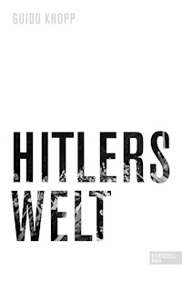 Hitlers Welt - Guido Knopp - E-Book
