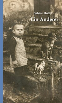 Ein Anderer - Sabine Huttel - E-Book