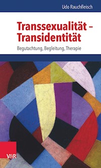 Transsexualität – Transidentität - Udo Rauchfleisch - E-Book