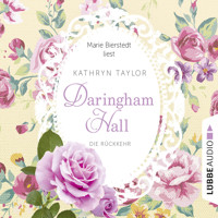 Daringham Hall, Folge 3: Die Rückkehr - Kathryn Taylor - Hörbuch
