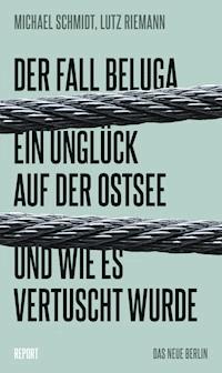 Der Fall Beluga - Michael Schmidt - E-Book