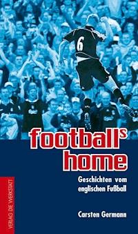 football's home - Carsten Germann - E-Book