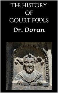 The History of Court Fools - Dr. Doran - E-Book