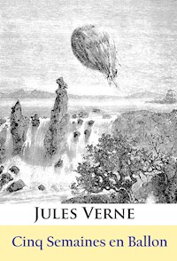 Cinq Semaines en Ballon - Jules Verne - E-Book
