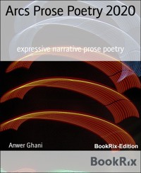 Arcs Prose Poetry 2020 - Anwer Ghani - E-Book