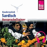 Reise Know-How Kauderwelsch AusspracheTrainer Sardisch -  Giuanne Masala - Hörbuch